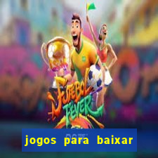 jogos para baixar que ganha dinheiro